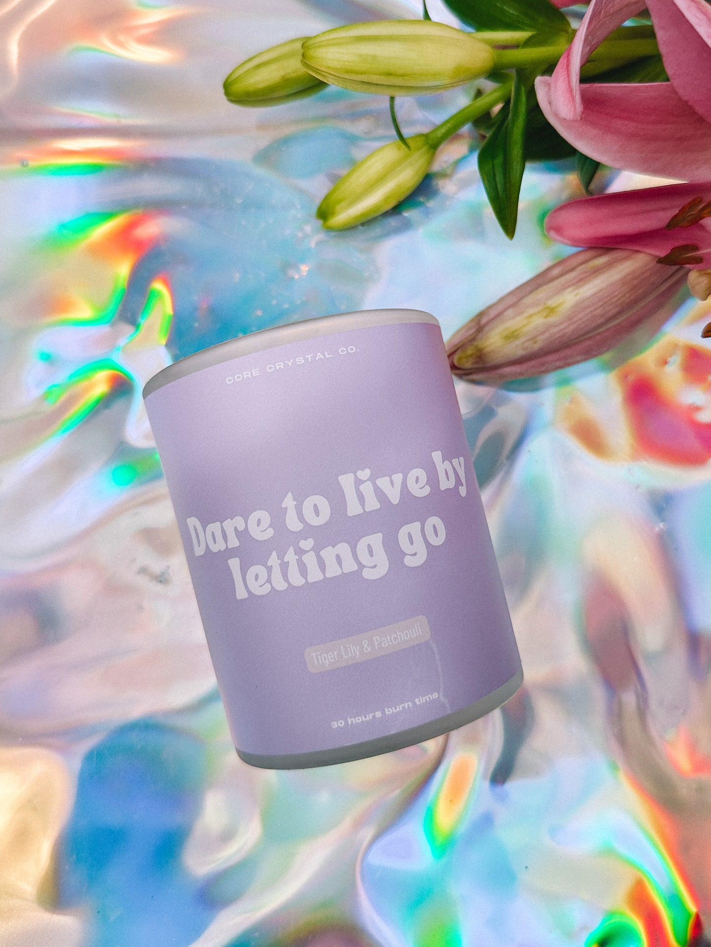 Dare to live by letting go - Tiger Lily & Patchouli Candle